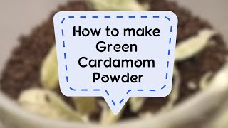 How to make Green Cardamom Powder  Sanjeev Kapoor Khazana [upl. by Ynehpets903]