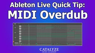 Midi Overdub In Ableton Live [upl. by Nakashima]