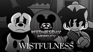 Wednesday Infidelity But Bad V2  NEW Wistfulness [upl. by Ylluz]