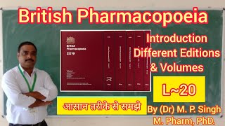 British Pharmacopoeia  BP  Introduction  Different Editions  Contents  Pharmaceutics  L20 [upl. by Coltun]