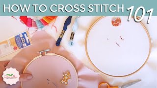 Cross Stitch Basics  How to Start Cross Stitching for Beginners  Ultimate Guide [upl. by Jacynth]