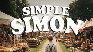 SIMPLE SIMON  Nursery Rhyme [upl. by Nitsirc]