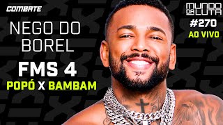 AO VIVO MUNDO DA LUTA 270 COM NEGO DO BOREL  Combateglobo [upl. by Ainslie]