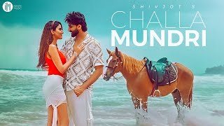 Shivjot  Challa Mundri  The Boss  Latest Punjabi Songs 2024  New Punjabi Songs 2024 [upl. by Linder578]