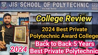 JIS SCHOOL OF POLYTECHNIC  2024 amp Time Best Private Polytechnic Award College Full Campus Review [upl. by Ytissac]