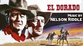 El Dorado  Soundtrack Suite Nelson Riddle [upl. by Ricky]