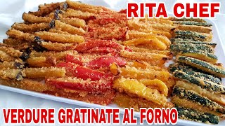 VERDURE GRATINATE AL FORNO⭐RITA CHEF  Un piatto semplice gustoso e colorato [upl. by Sevart884]