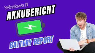 So erstellst Du einen Akkubericht Battery Report unter Windows 11 WindowsPower [upl. by Nerland]