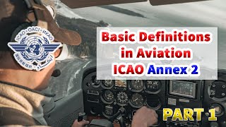 InDepth Guide to Aviation Terminology Chapter 1 of ICAO Annex 2 Explained  PART 1  4k [upl. by Schou]