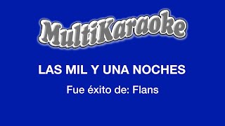 Las Mil Y Una Noches  Multikaraoke  Fue Éxito de Flans [upl. by Otis756]