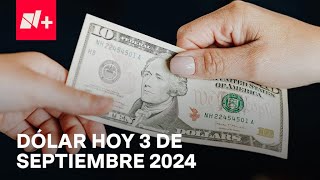 Así el precio del dólar hoy martes 3 de septiembre de 2024  Despierta [upl. by Okika]