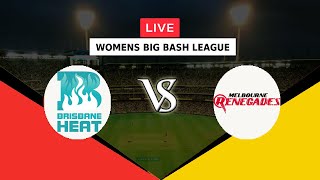 🔴LIVE BHW VS MRW  WOMENS BIG BASH LEAGUE 2022  BRISBANE HEAT WOMEN VS MELBOURNE RENEGADES WOMEN [upl. by Nea]