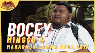 Persembahan Penuh BOCEY EP 4  MAHARAJA LAWAK MEGA 2017 [upl. by Eicak]