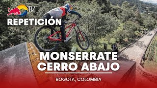 REPETICIÓN Red Bull Monserrate Cerro Abajo 2022  La carrera de DH Urbano más larga del mundo [upl. by Enorel]