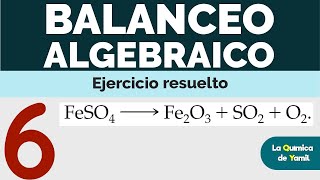 BALANCEO DE ECUACIONES QUÍMICAS  MÉTODO ALGEBRAICO [upl. by Sapphera]