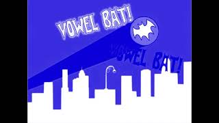 REQUESTED Vowel Bat Song in Electronic Sounds [upl. by Kendy391]