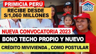 ¡Nuevo Bono Techo Propio 2023 Como Postular Recibe S1060 millones Nuevo Crédito Mi Vivienda [upl. by Akinwahs917]