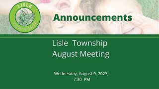 August 9 2023 Lisle Township Meeting [upl. by Anyr]