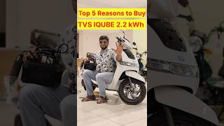 Top 5 Reasons to buy TVS IQUBE 22 kWh model trending automobile ytshorts viral tvsiqube [upl. by Letnahs]