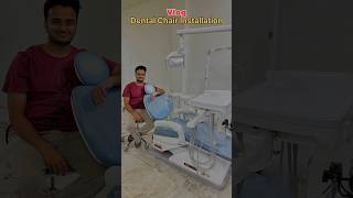 Vlog Dental Chair Installation dentalchair dentist [upl. by Iinden]