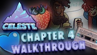 Celeste Chapter 4 All Strawberries Crystal Heart amp BSide Unlock Tape 100 Gameplay Walkthrough [upl. by Emmi274]