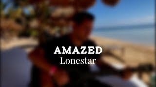 Amazed  Lonestar Acoustic Cover [upl. by Cyndi]