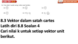 Latih diri 88 Soalan 4  83 Vektor dalam satah cartes  Bab 8 Vektor  Add Maths Tingkatan 4 [upl. by Nalyad]