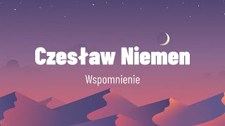 Czesław Niemen  Wspomnienie  tekst [upl. by Wescott]