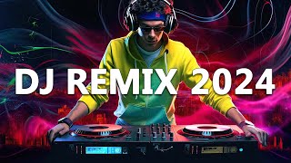 DJ REMIX 2024  Mashups amp Remixes of Popular Songs 2024  DJ Disco Remix Club Music Songs Mix 2024 [upl. by Lemhaj]