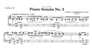 Lowell Liebermann  Piano Sonata No 3 Op 82 with score [upl. by Sauer]