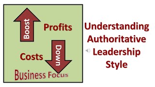 Understanding Authoritative Leadership Style [upl. by Ehpotsirhc]