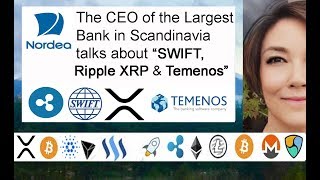 Nordea Bank CEO talks Ripple XRP SWIFT amp TEMENOS Binance gives to Japan amp 122 Growth XRP Sales [upl. by Annaierb]