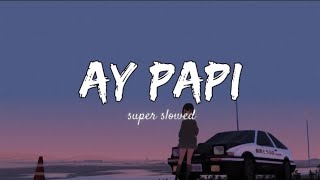 Mc Lelèto  Ay Papi  super slowed [upl. by Robinette]