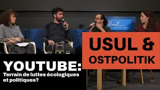 Avec Usul et Ostpolitik  YouTube  terrain de luttes écologiques et politiques [upl. by Adlanor477]