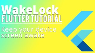 Flutter WakeLock  Keep the device screen awake  2020 [upl. by Harewood]