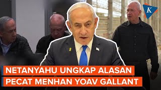 Alasan Netanyahu Pecat Menteri Pertahanan Israel Yoav Gallant [upl. by Arodoeht]