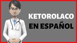 KETOROLACO TROMETAMINA tromethamine ketorolac review en ESPAÑOL [upl. by Sylera]