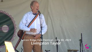 Livingston Taylor  Falcon Ridge 2023 [upl. by Ellasal]