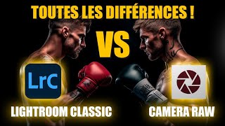 LIGHTROOM CLASSIC vs CAMERA RAW  toutes les DIFFÉRENCES [upl. by Neladgam699]