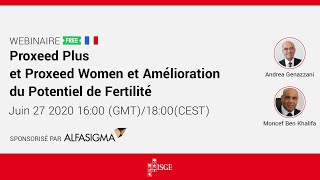 Proxeed Plus et Proxeed Women et Amélioration du Potentiel de Fertilité [upl. by Skelly]