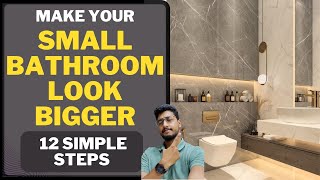 Make you SMALL BATHROOM look bigger with just 12 simple steps Create a spacious bathroom design [upl. by Ellierim]