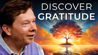 How to Feel Gratitude for the Present Moment  Eckhart Tolle [upl. by Ramel]