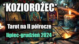 KOZIOROŻEC TAROT II PÓŁROCZE 2024 [upl. by Luckin]