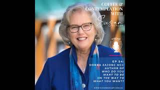 Episode 54 Discovering The Empowerment Dynamic with Donna Zajonc MCC and Author [upl. by Lipkin]