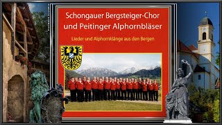 SCHONGAUER BERGSTEIGERCHOR  Oh Glöckle vom Hoamattal  Peitinger Alphornbläser  Ltg DIETER KN [upl. by Aicenod]