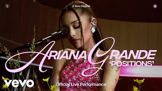 Ariana Grande  positions Official Live Performance  Vevo [upl. by Ulphi]