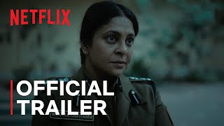 Delhi Crime Season 2  Official Trailer  Netflix India [upl. by Aspasia726]