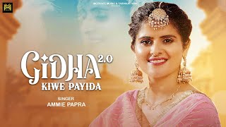 Gidha Kiwe Payida 20  Ammie Papra  Gur Sopal  Latest Punjabi song 2024  New Punjabi Song 2024 [upl. by Ullyot555]