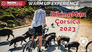 WARM UP Expérience BikingMan Corsica 2023 [upl. by Asemaj]