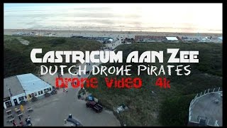 Drone Video  Castricum aan Zee  Dutch Drone Pirates  DJI Phantom 4  4K Video [upl. by Saffier]